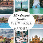30+ Cheapest Countries in the World to Travel