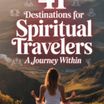 41 Destinations for Spiritual Travelers