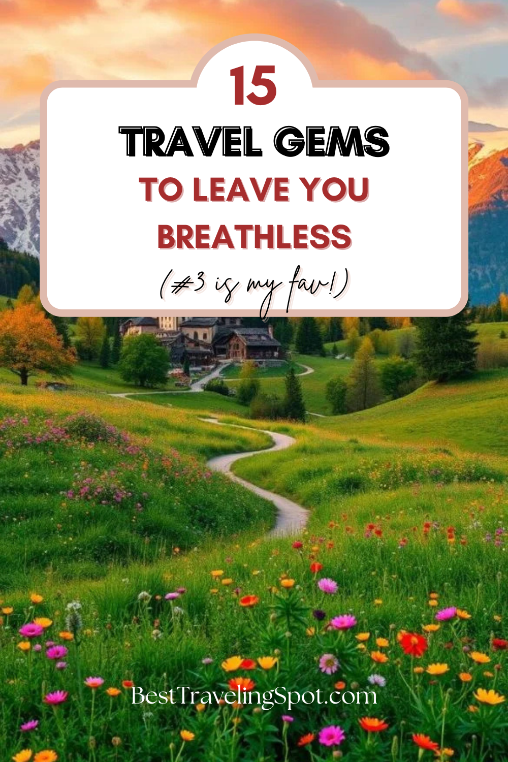 15 Travel Gems That Will Leave You Breathless