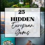 25 Hidden European Gems Tourists Rarely See
