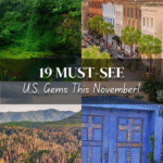 Discover 19 Must-See U.S. Gems This November!